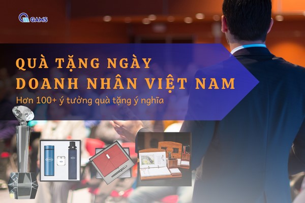 Ý tưởng quà tặng ngày doanh nhân Việt nam